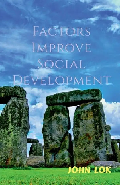 Factors Improve Social Development by John Lok