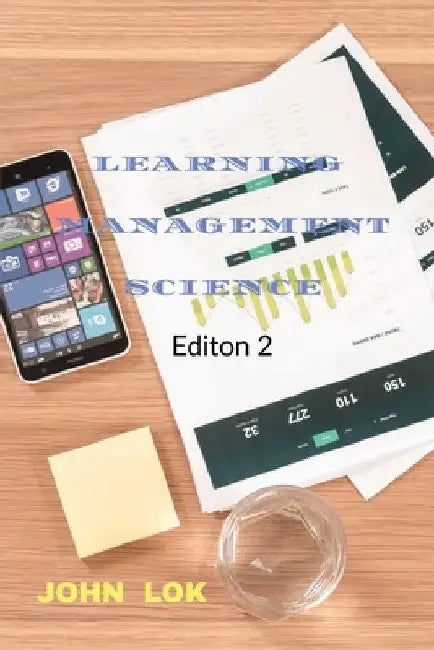 Learning Management Science by John Lok