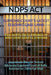 Ndps ACT - Supreme Court's Latest Leading Case Laws by Jayprakash Bansilal