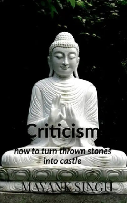 Criticism by Mayank Singh