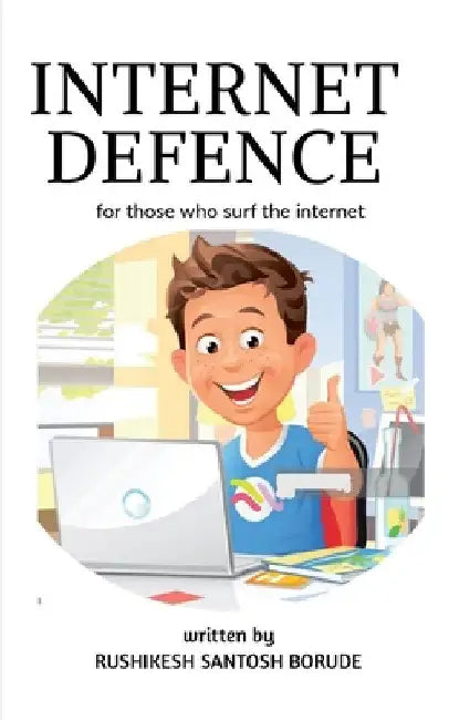 Internet Defence by Rushikesh Santosh