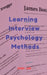 Learning Interview Psychology methods by John Lok