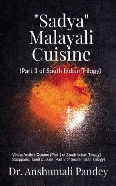 Sadya - Malayali Cuisine by Anshumali Pandey