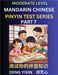 Chinese Pinyin Test Series (Part 7): Intermediate & Moderate Level Mind Games, Easy Level, Learn Simplified Mandarin Chinese Characters with Pinyin an by Yixin Deng