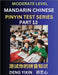 Chinese Pinyin Test Series (Part 13): Intermediate & Moderate Level Mind Games, Easy Level, Learn Simplified Mandarin Chinese Characters with Pinyin a by Yixin Deng