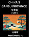 China's Gansu Province (Part 9)- Learn Chinese Characters, Words, Phrases with Chinese Names, Surnames and Geography by Mengmeng Fu