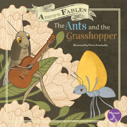 The Ants and the Grasshopper by Shannon Anderson, Flavia Zuncheddu