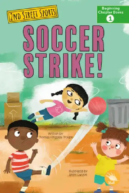 Soccer Strike! by Thomas Kingsley Troupe