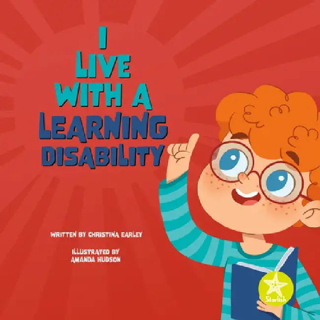 I Live with a Learning Disability by Christina Earley