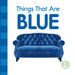 Things That Are Blue by Emily Love