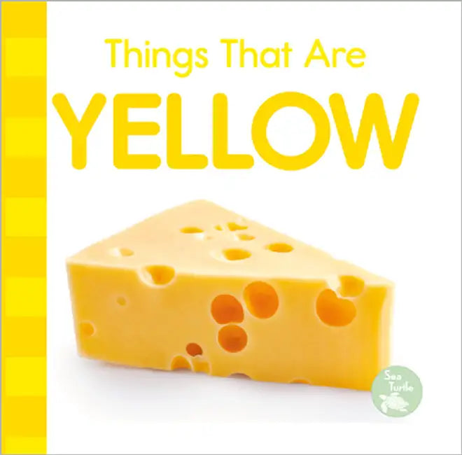 Things That Are Yellow by Love, Emily