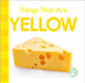 Things That Are Yellow by Love, Emily