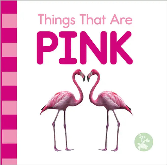 Things That Are Pink by Love, Emily