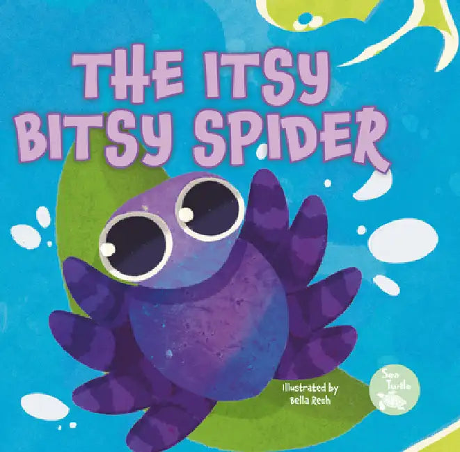 The Itsy Bitsy Spider by Emily Love, Bella Rech