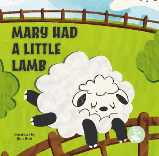 Mary Had a Little Lamb by Emily Love