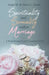 Spirituality and Sexuality Within Marriage: A Bond Designed and Created by God! by Linda M. Horne