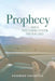 Prophecy: God's Positioning System for Our Lives by Rosamond Panzarella