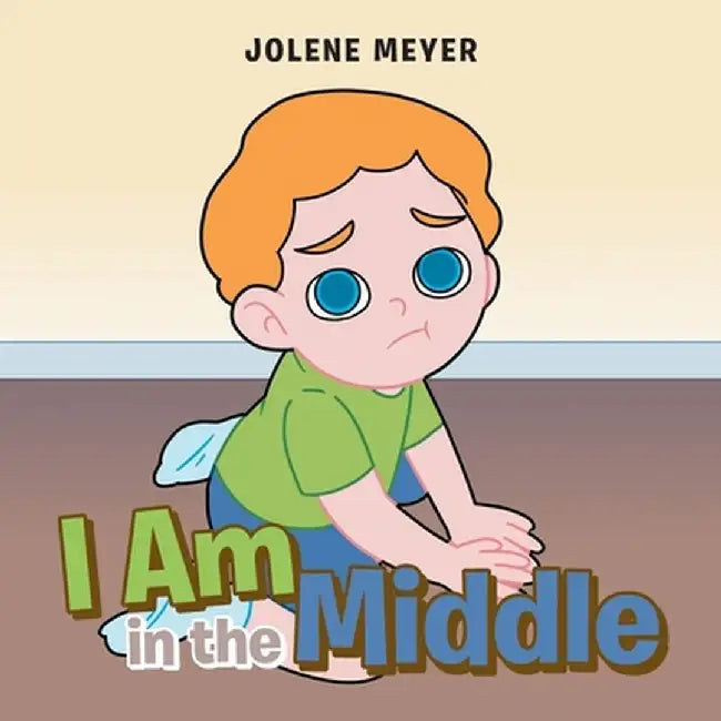 I Am in the Middle by Jolene Meyer