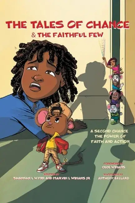 A Second Chance & the Faithful Few: A Second Chance, The Power of Faith and Action by Shannan L. Wynn