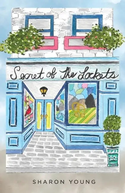 Secret of the Lockets by Sharon Young