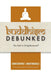 Buddhism Debunked: The Path to Enlightenment? by Constantine I. Nightingdale