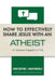 How to Effectively Share Jesus with an Atheist: Or Someone Trapped In a Cult by Constantine I. Nightingdale