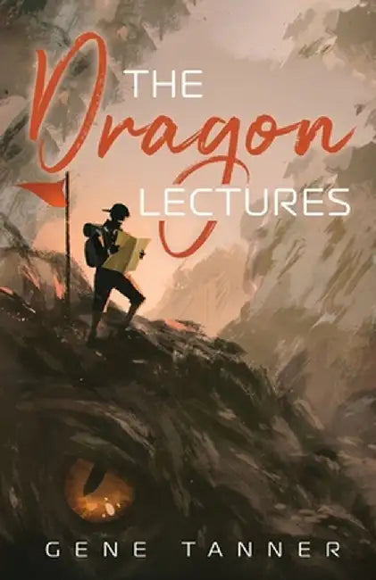 The Dragon Lectures by Gene Tanner