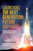 Launching the Next Generation: Heavenly Celebrations in Lifespan Development by Medelia G. Jordan