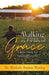 Walking in Fields of Grace: A Bible Study for Personal Growth by Michele Sutton Worley