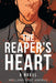 The Reaper's Heart by Welland East Andrus