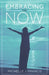 Embracing the Now by Michelle J. Francis