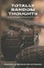 Totally Random Thoughts: Extra-Ordinary Experiences with God by Sheron R. McNickles-Steward