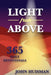 Light from Above: 365 Daily Devotionals by John Huisman