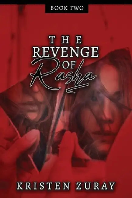 The Revenge of Rasha by Kristen Zuray