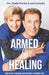 Armed For Healing: Your Battle Plan When Conventional Treatment Fails by Jack Gorlesky