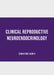 Clinical Reproductive Neuroendocrinology by Christine Abbey
