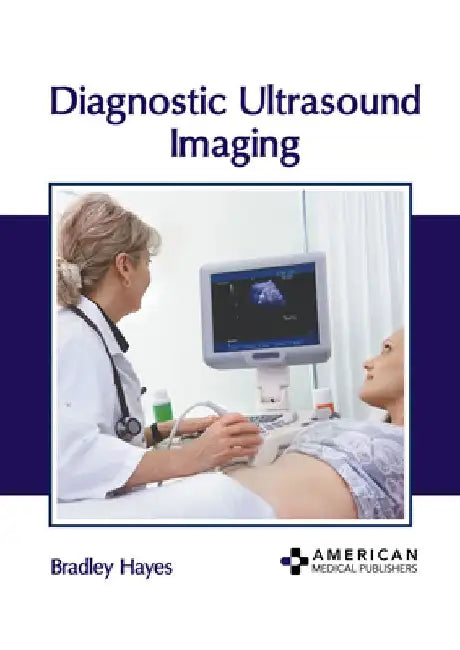 Diagnostic Ultrasound Imaging by Bradley Hayes