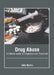 Drug Abuse: A Clinical Guide to Diagnosis and Treatment by Odin Mullin