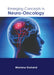 Emerging Concepts in Neuro-Oncology by Mariana Garland