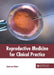 Reproductive Medicine for Clinical Practice by Cameron Baker