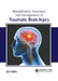 Rehabilitation, Treatment and Management of Traumatic Brain Injury by Joe Halley