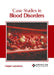 Case Studies in Blood Disorders by Harper Lawrence