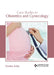 Case Studies in Obstetrics and Gynecology by Romina Bailey