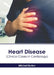 Heart Disease (Clinical Cases in Cardiology) by Mitchell Burton