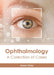 Ophthalmology: A Collection of Cases by Jaxon Gray