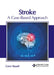 Stroke: A Case-Based Approach by Conor Russell
