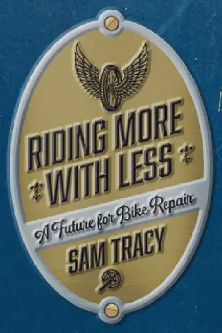 Riding More with Less: A Future for Bike Repair