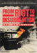 From Riot to Insurrection: The G8 Summit of 2001 & the Battle of Genoa by Tomas Rothaus, Bray Bray