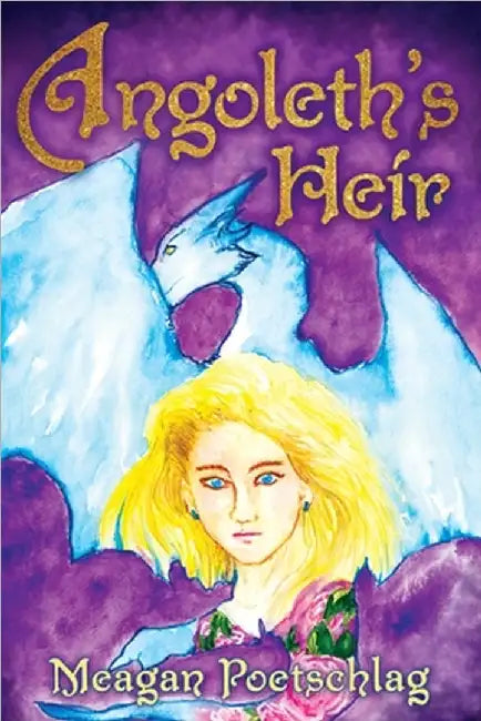 Angoleth's Heir by Meagan Poetschlag