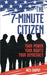 The 7-Minute Citizen: Your Power, Your Rights, and Your Democracy by Wes Chaput